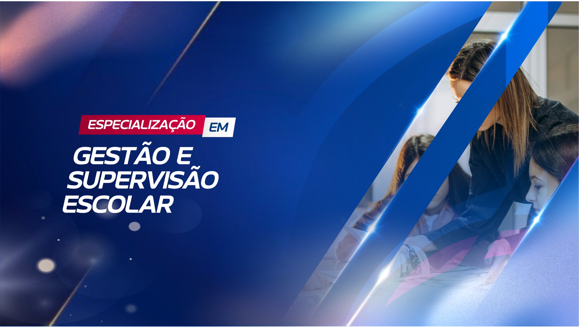ESPECIALIZAÇÃO EM GESTÃO E SUPERVISÃO ESCOLAR